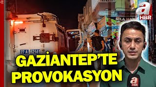 Gaziantep’te yeni provokasyon “Yabancı uyruklu 1 kişi polisi yaraladı” iddiası yalan  A Haber [upl. by Ling]