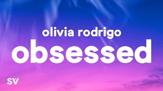 Olivia Rodrigo  obsessed Lyrics [upl. by Asiek]