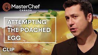 Perfecting a Poached Egg  MasterChef Canada  MasterChef World [upl. by Tsui]