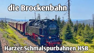 Harzer Schmalspurbahnen  die Brockenbahn  HSB 2023 [upl. by Ahsiki]