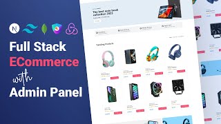 Full Stack eCommerce with Admin Panel using Next Redux NextAuth TailWindCSS MongoDB amp Uploadthing [upl. by Laundes]