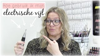 Hoe gebruik ik mijn electrische vijl ♥ Beautynailsfunnl [upl. by Kalasky564]