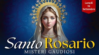 Il Santo Rosario di oggi Lunedì 16 Settembre 2024 Misteri Gaudiosi [upl. by Ahsercel]