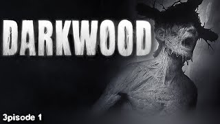 WHAT Is Going On  Darkwood  3pisode 1 [upl. by Celestina]