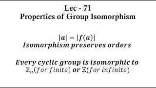 Lec  71 Properties of Group Isomorphism  IIT JAM  CSIR UGC NET  GATE MA  B Sc [upl. by Niarfe266]