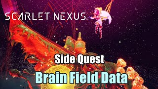 Scarlet Nexus  Brain Field Data Side Quest Guide  Where to find Brawn Yawn [upl. by Martha]