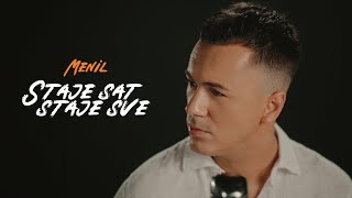 MENIL  STAJE SAT STAJE SVE OFFICIAL VIDEO [upl. by Lepley317]