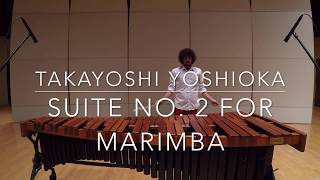 Takayoshi Yoshioka Suite No 2 for Solo Marimba [upl. by Eimar]