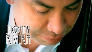 Jhonny Rivera No Hay Por que Esperar Video Oficial [upl. by Ahsed]