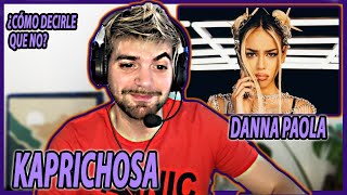 Danna Paola  Kaprichosa Demian Reacción  quotDiosaquot [upl. by Amann597]