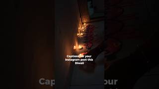 Captions for Instagram post on Diwali [upl. by Wyn685]