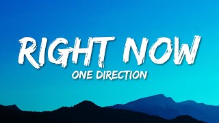 One Direction  Right Now Lyrics [upl. by Ahsak]