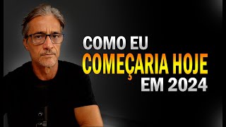 Como Eu Começaria No Marketing Digital Hoje 2024 [upl. by Aitetel519]