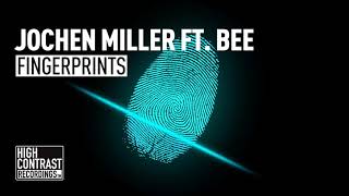 Jochen Miller feat BEE  Fingerprints [upl. by Esila]