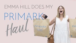 EMMA HILL DOES MY PRIMARK HAUL  Bang On Style [upl. by Cherian]