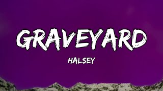 Halsey  Graveyard Lyrics [upl. by Philemol]