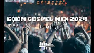 Gqom Gospel Sunday Mix 2024 Time to pray🔥🙌 [upl. by Hardwick]