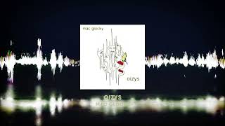 Mac Glocky  Oizys audio [upl. by Aissej]