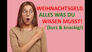 WEIHNACHTSGELD  alles was du wissen musst Erklärvideo ⭐⭐⭐⭐⭐ [upl. by Oinotla]