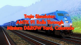 4K Train Simulator AMTK 91 Rolls Through Minturn DampRGW Yard Colorado [upl. by Croteau]