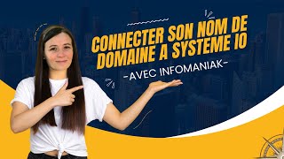 TUTO Comment connecter votre nom de domaine Infomaniak à Systemeio en 2024 [upl. by Niasuh53]