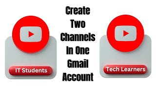 How To Create Two Channels In One Gmail Account [upl. by Imhskal]