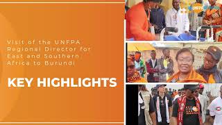 Visit of the UNFPA Regional Director for East and Southern Africa to Burundi  KEY HIGHLIGHTS [upl. by Kelsy]