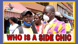 WHO IS A SIDE CHIC  Teacher Mpamire comedy July 2020  Teacher mpamire on the Street [upl. by Vladi]