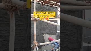 Single Coat Plaster work in Duct in side😵👌🏗👷🏠💯shorts viralvideo construction [upl. by Ebehp]