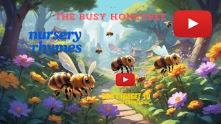 Busy Honeybee Buzzing Nursery Rhymes  Kids Songs  Tiny Thinkers Tv [upl. by Eikcid383]