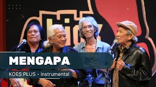 Mengapa Koes Plus Instrumental [upl. by Abie]