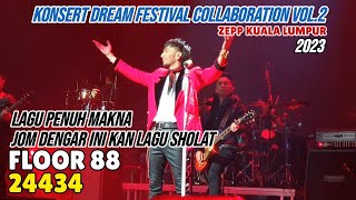 Floor 88  24434 LIVE  Konsert Dream Festival Collaboration Vol2 2023 Zepp Kuala Lumpur [upl. by Rezal]