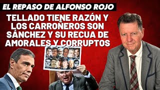 Alfonso Rojo “Tellado tiene razón y los carroñeros son Sánchez y su recua de amorales y corruptos” [upl. by Ys]