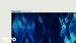 Taylor Swift  Bejeweled Lyric Video [upl. by Novyaj]