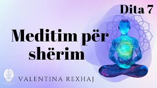 Meditim për shërim  Dita 7  Valentina Rexhaj [upl. by Iraj894]