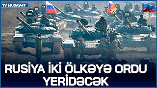 Rusiya iki ölkəyə ORDU YERİDƏCƏK Ərdoğan MÜHARİBƏ ilə HƏDƏLƏDİ BAŞLAYA BİLƏRİK – NATO AYAQDA [upl. by Herv]