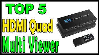 Top 5 Best HDMI Quad Multi Viewer Review 2024 [upl. by Grimbald739]