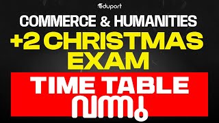 Plus Two Christmas Exam Time Table 2024 Published  Commerce and Humanities  Eduport [upl. by Lamarre]