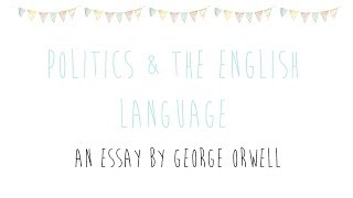 Politics and the English Language Review [upl. by Ecitsuj]