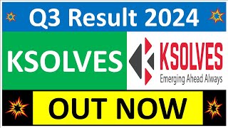 KSOLVES Q3 results 2024  KSOLVES India results today  KSOLVES Share News  KSOLVES Dividend [upl. by Edahs617]