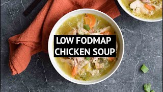 Low FODMAP chicken soup [upl. by Garretson495]