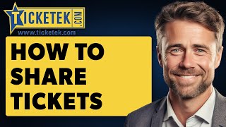 How To Share Tickets On Ticketek Full 2024 Guide [upl. by Llert150]