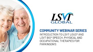 Introduction to LSVT LOUD® and LSVT BIG® Speech physical and occupational therapies for Parkinson’s [upl. by Steve]