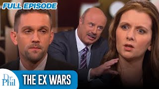 The Ex Wars  FULL EPISODE  Dr Phil [upl. by Pettifer114]