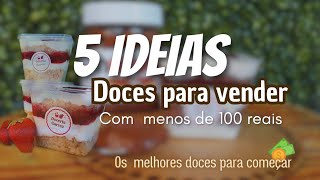 5 IDEIAS DE DOCES PARA VENDER COM MENOS DE 100 REAIS  qual material comprar e como vender [upl. by Ttelracs]