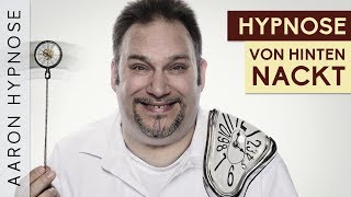 Aaron Hypnose  Von hinten ohne Hose [upl. by Isabel]