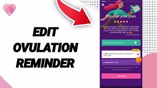 How To Edit Ovulation Reminder On Clover Period And Cycle Tracker App [upl. by Aicilev]
