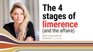 The 4 Stages of Limerence and the affair [upl. by Hoseia]