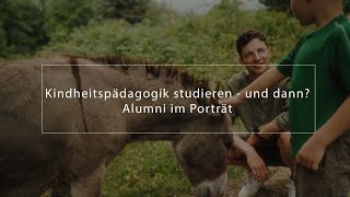 Kindheitspädagogik studieren – und dann Absolventinnen der Alanus Hochschule im Porträt [upl. by Groveman]