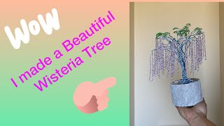 Making a Wire Bonsai Tree 7 Wisteria Bonsai Tree [upl. by Aleron]